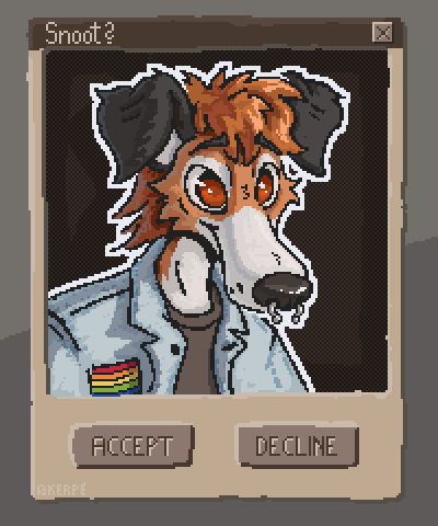 portrait of my sona inside of a popup window. The title says "Snoot?" with the options "ACCEPT" and "DECLINE"